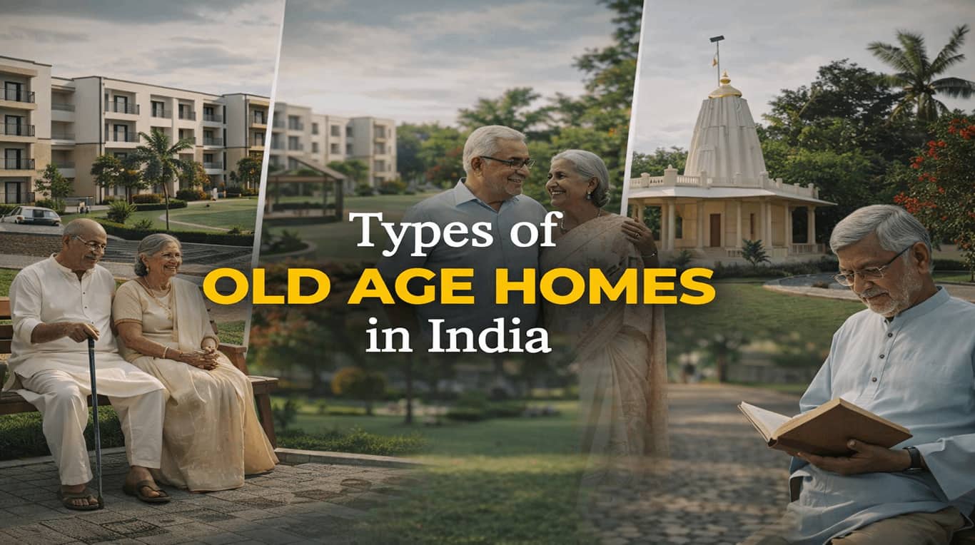 Types of Old Age Homes in India